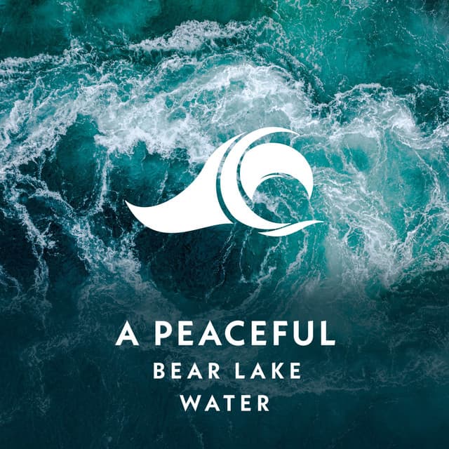 A Peaceful Bear Lake Water - The Sound Reserve