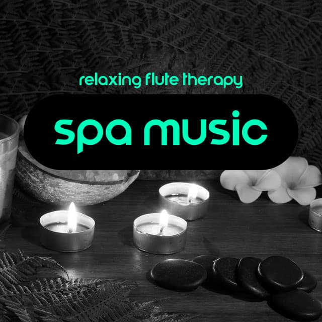 Relaxing Flute Therapy: Spa Music for Massages, Wellness and Regeneration of the Body - Flute Music Ensemble