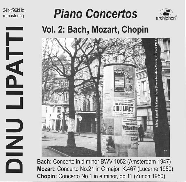 Bach, Mozart & Chopin: Piano Concertos - Dinu Lipatti