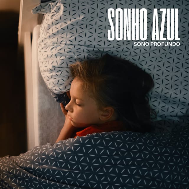 Sonho Azul: Música para Dormir - Sono Profundo