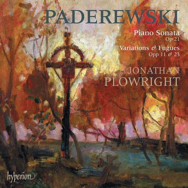 Paderewski: Piano Sonata & Variations - Ignacy Jan Paderewski