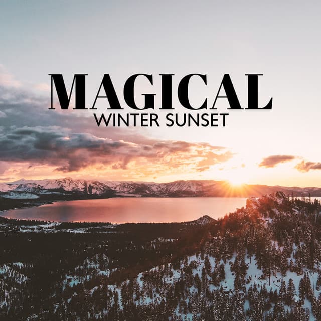 Magical Winter Sunset: Midnight Chill Out Remixes - XtravaganT ScottY