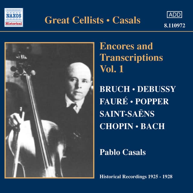 Casals, Pablo: Encores and Transcriptions, Vol. 1 - Pablo Casals