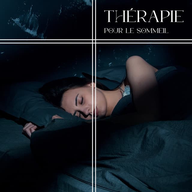 Thérapie pour le sommeil: Musique inspirante pour la sérénité et la relaxation profonde - Sophrologie musique d'ambiance