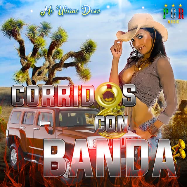 Mi Ultimo Deseo - Corridos Con Banda