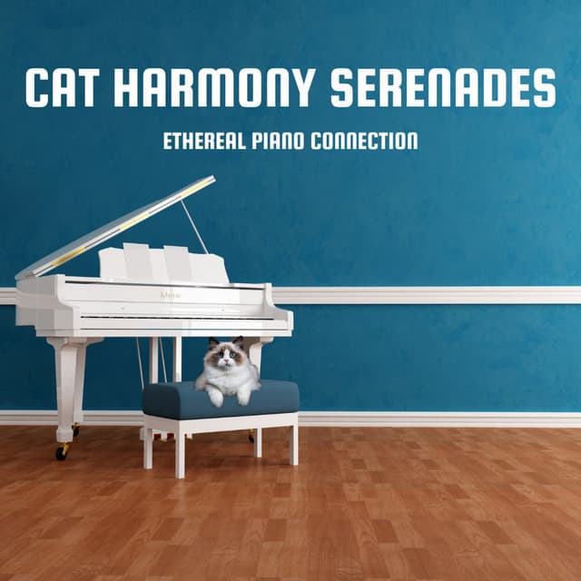 Cat Harmony Serenades: Ethereal Piano Connection - Tranquility Piano