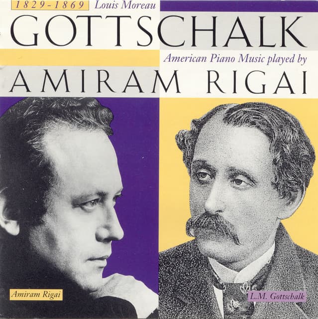 Gottschalk, Louis Moreau : American Piano Music - Louis Moreau Gottschalk