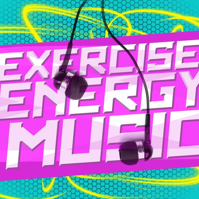 Exercise Energy Music - WORKOUT