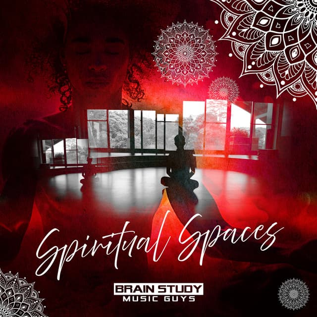 Spiritual Spaces - Brain Study Music Guys
