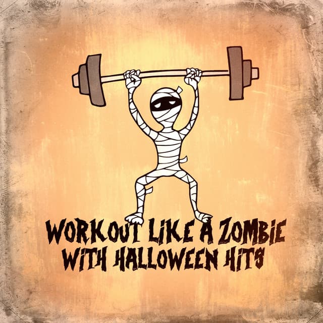 Workout Like a Zombie With Halloween Hits - #1 Hits