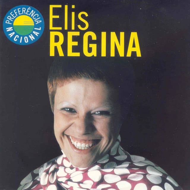 Preferencia Nacional - Elis Regina