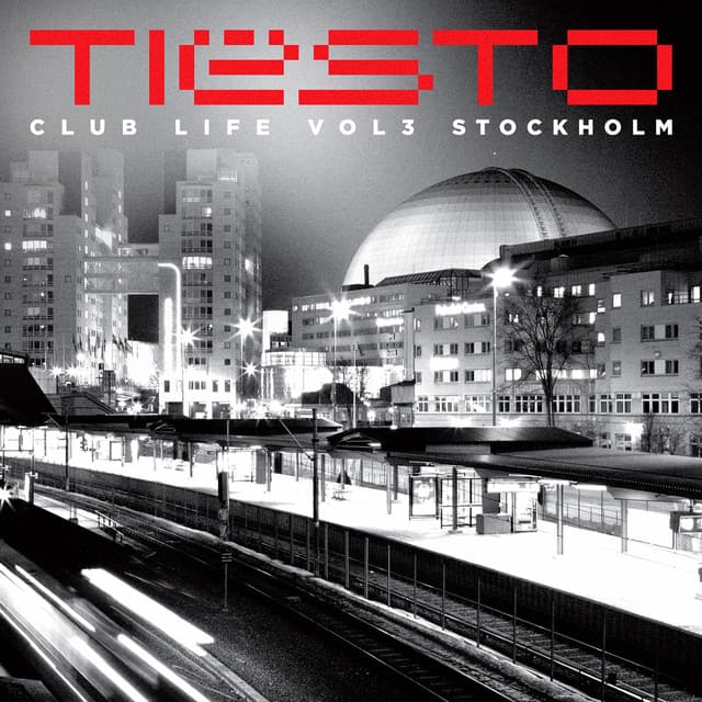 Club Life, Vol. 3 - Stockholm - Tiësto