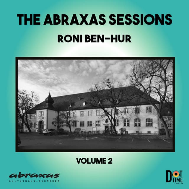 The Abraxas Sessions, Vol. 2 - Roni Ben-Hur