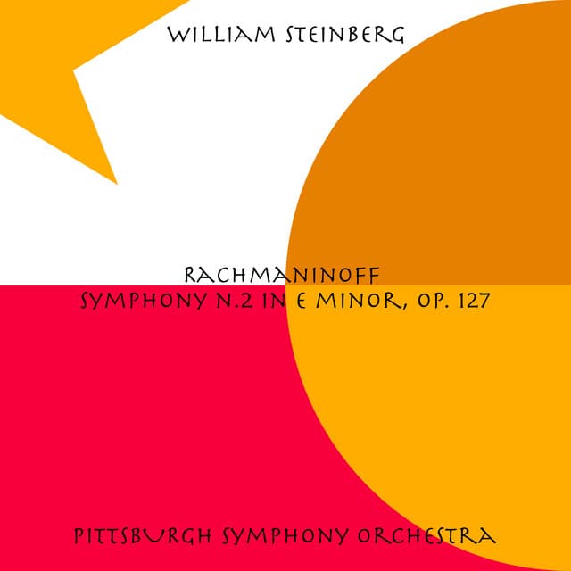 Rachmaninoff: Symphony No. 2 in E Minor, Op. 27 - Sergei Rachmaninoff