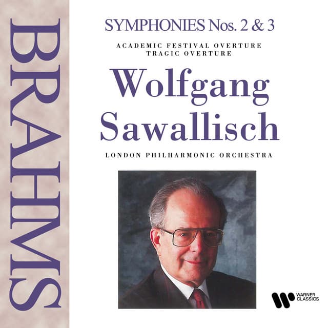 Brahms: Tragic Overture, Academic Festival Overture & Symphonies Nos. 2 & 3 - Johannes Brahms