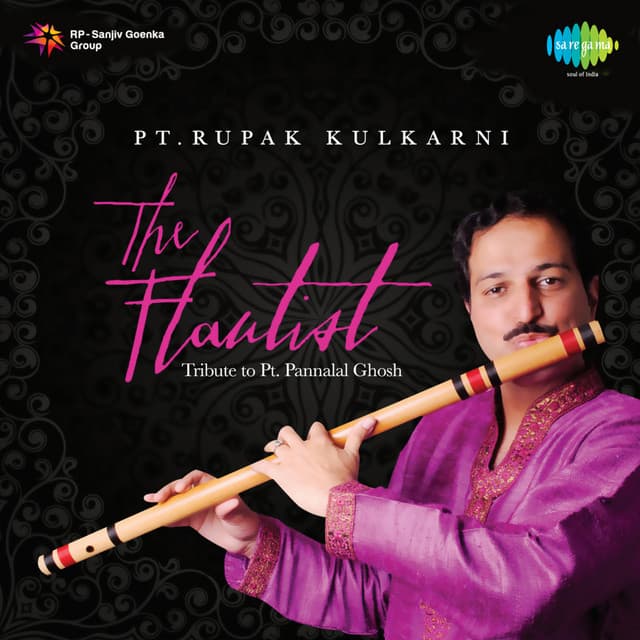 The Flautist: Pt. Rupak Kulkarni - Rupak Kulkarni