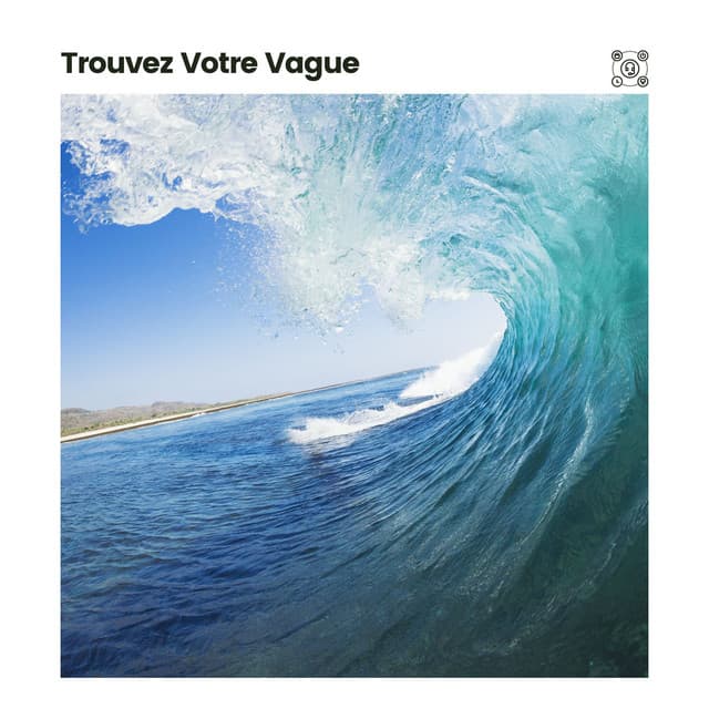 Trouvez Votre Vague - Vagues De L'Ocean