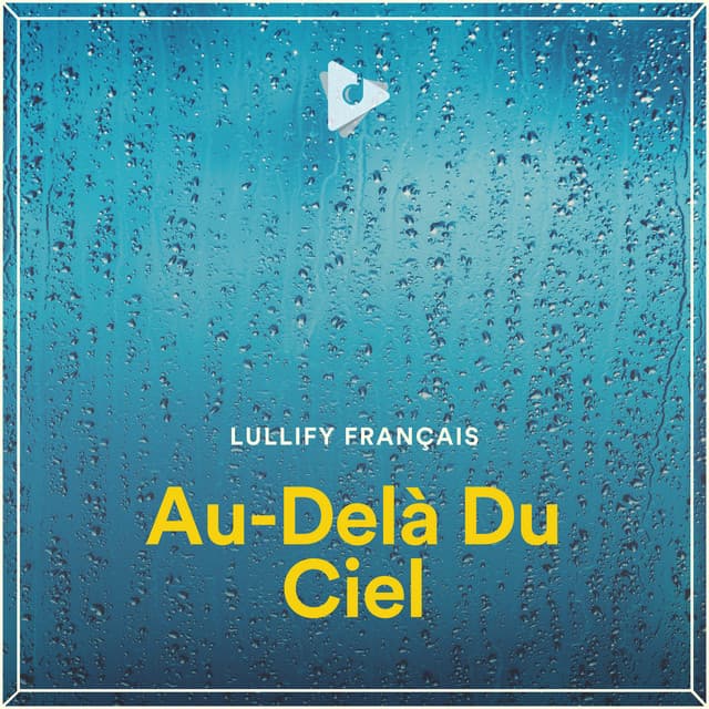 Au-Delà Du Ciel - Lullify Français