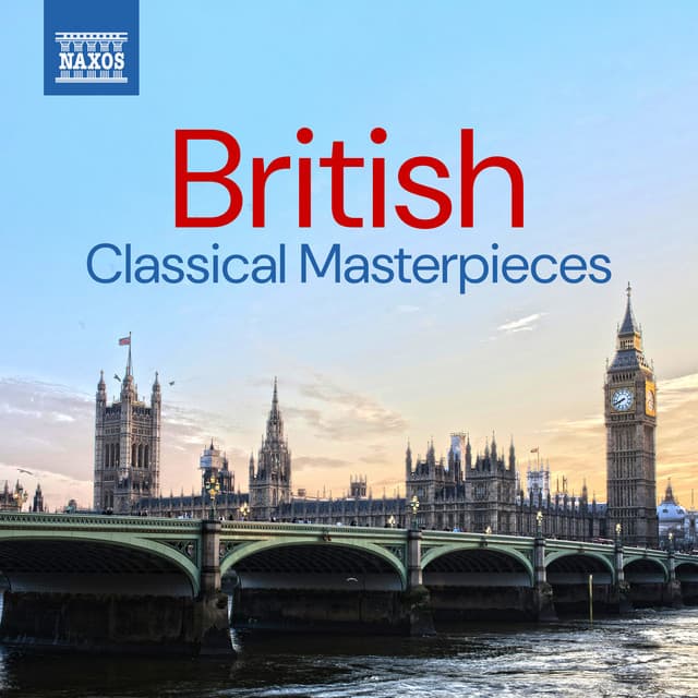 British Classical Masterpieces - Edward Elgar