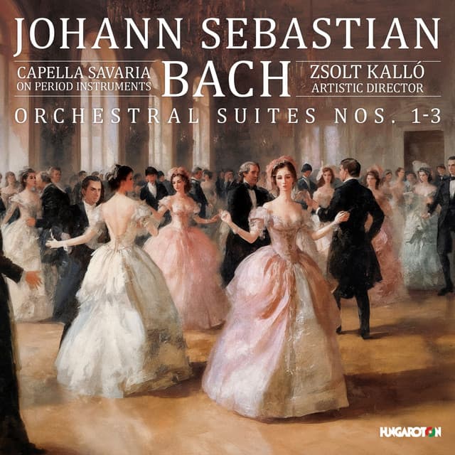 J.S. Bach: Orchestral Suites Nos. 1-3 - Johann Sebastian Bach