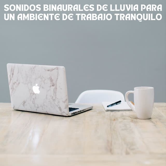 Sonidos Binaurales De Lluvia Para Un Ambiente De Trabajo Tranquilo - La Mente Binaural