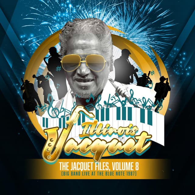 The Jacquet Files, Vol. 8 - Illinois Jacquet