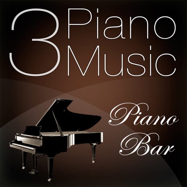 Piano Music 3 - Piano Bar - Pianomusic