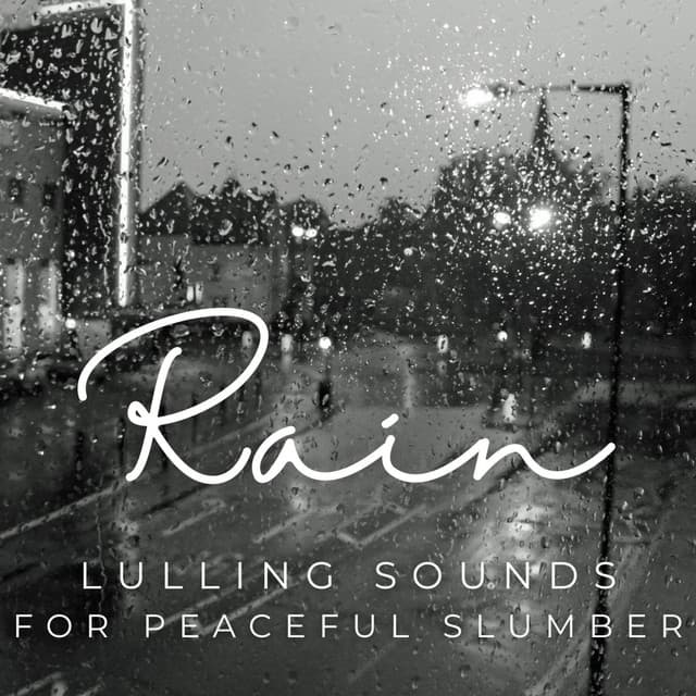 Serenity Rain: Lulling Sounds for Peaceful Slumber - Rain Rec.