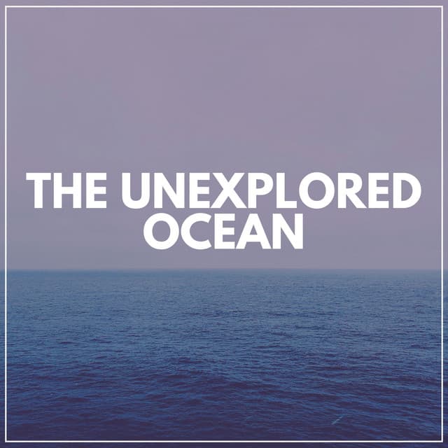 The Unexplored Ocean - Ocean in HD