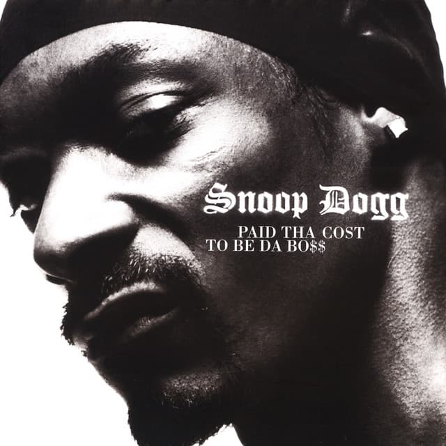 Paid Tha Cost To Be Da Bo$$ - Snoop Dogg