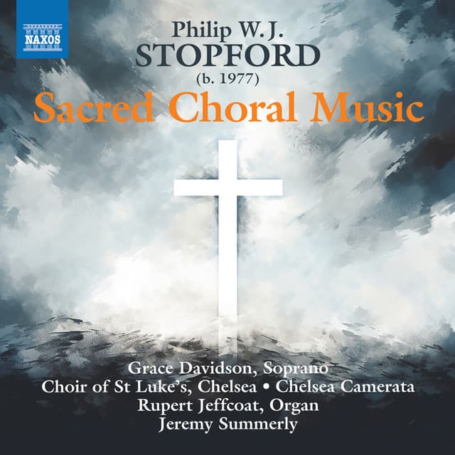 Philip Stopford: Sacred Choral Music - Philip Stopford