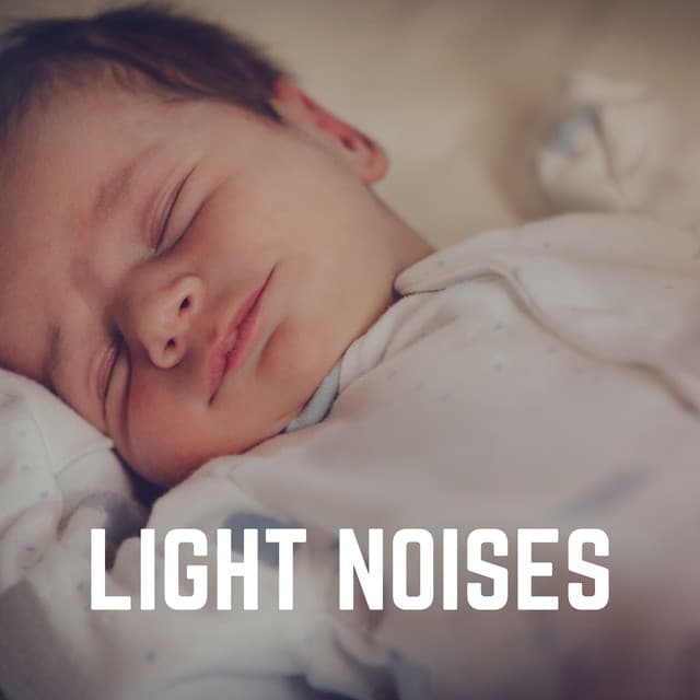 Light Noises - White Noise for Babies