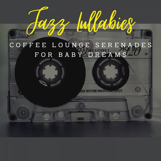 Jazz Lullabies: Coffee Lounge Serenades for Baby Dreams - Classic French Jazz