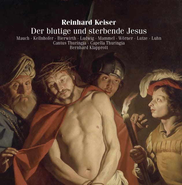 Keiser: Der blutige und sterbende Jesus - Reinhard Keiser