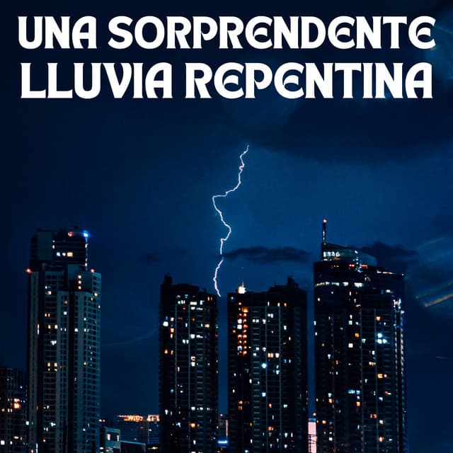 Una Sorprendente Lluvia Repentina - Lluvia del Pacifico