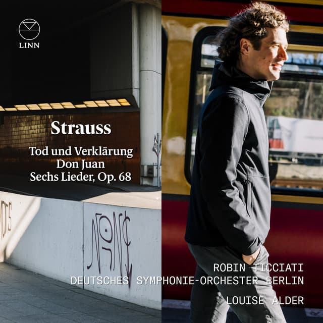 Strauss: Tod und Verklärung, Don Juan, Sechs Lieder Op. 68 - Richard Strauss