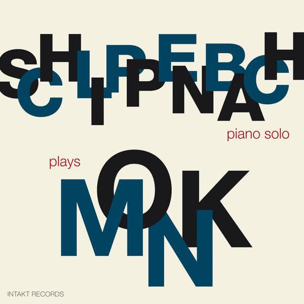 Schlippenbach Plays Monk - Alexander von Schlippenbach