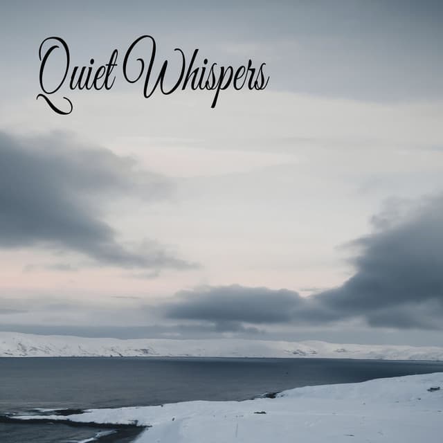 Quiet Whispers - Relaxing Music