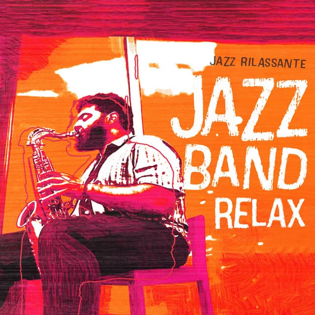 Jazz Band Relax - Jazz Rilassante