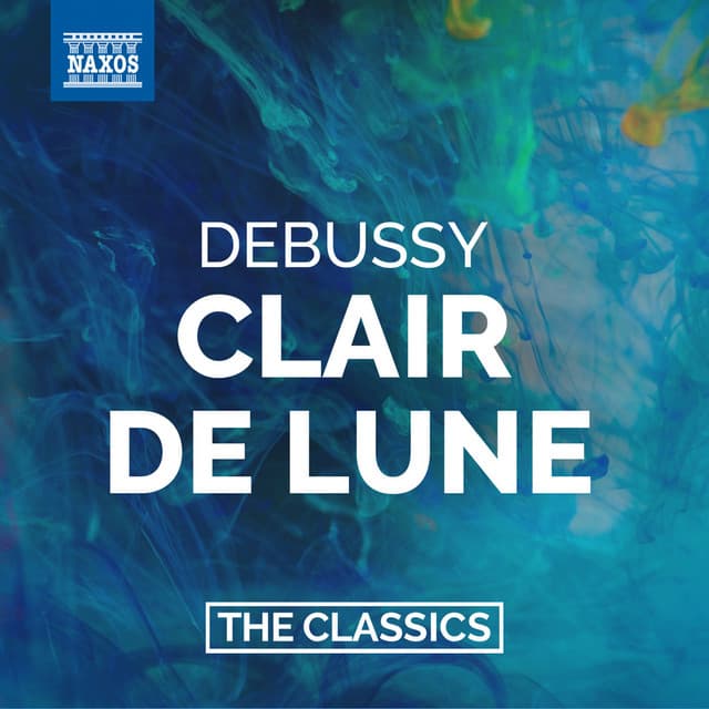 Debussy: Clair de lune - Claude Debussy