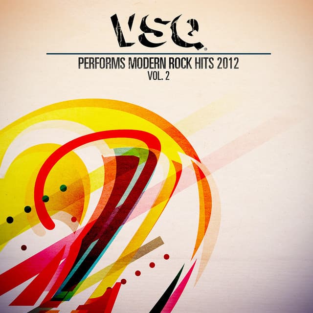 VSQ Performs Modern Rock Hits 2012, Vol. 2 - Vitamin String Quartet