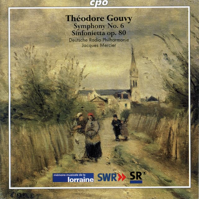 Gouvy: Symphony No. 6 in G Minor, Op. 87 - Sinfonietta in D Major, Op. 80 - Louis Théodore Gouvy