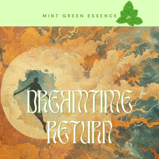 Dreamtime Return - Mint Green Essence