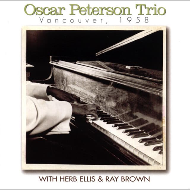Vancouver, 1958 - Oscar Peterson