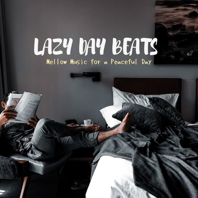 Lazy Day Beats - Mellow Music for a Peaceful Day - Laid Back Academy