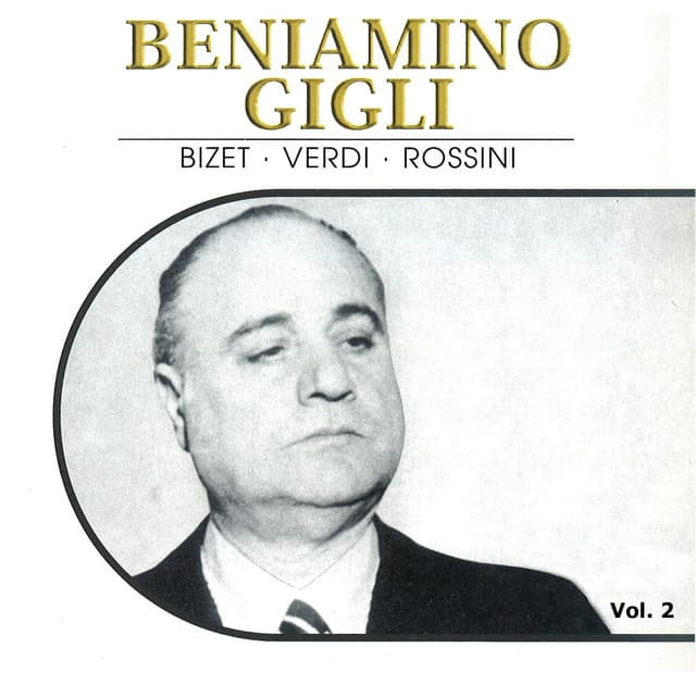 Beniamo Gigli, Vol 2 - Beniamino Gigli