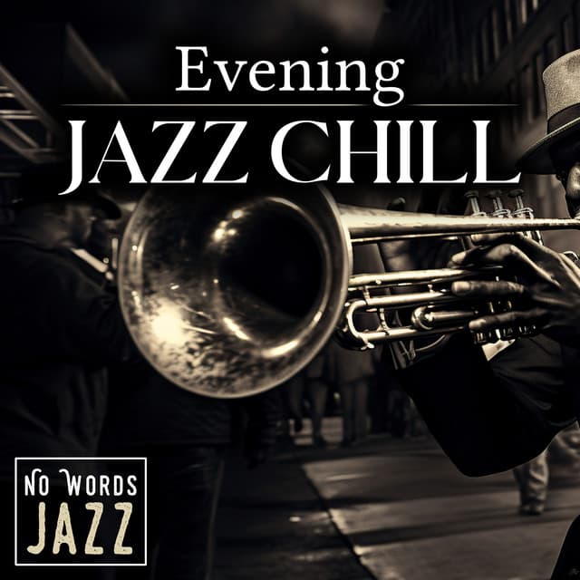 Evening Jazz Chill - No Words Jazz
