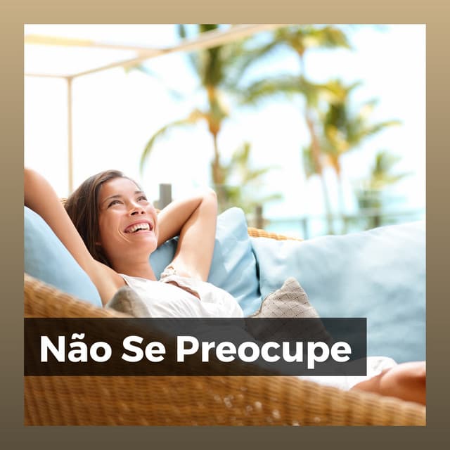 Não Se Preocupe - Templo Tibetano da Meditação de Buddha