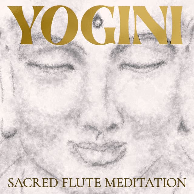 Yogini: Sacred Flute Meditation - Yogi Zone