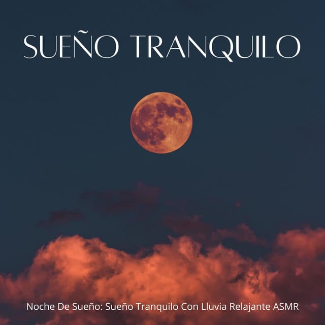 Noche De Sueño: Sueño Tranquilo Con Lluvia Relajante ASMR - Lluvia Para Dormir Mejor